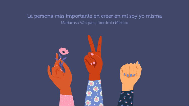 Ilustración de manos y frase de Mariarosa Vázquez, de Iberdrola México.
